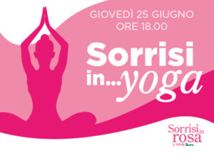 Sorrisi in Yoga, per le donne con diagnosi di tumore al seno